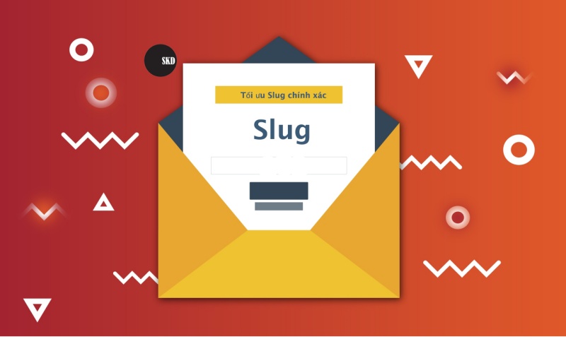 Slug trong SEO là gì cách tối ưu Slug một cách chính xác